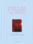 Don’t be a Tourist in Paris COVER